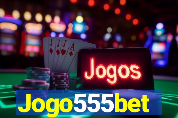 Jogo555bet