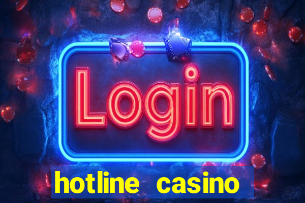 hotline casino promo code