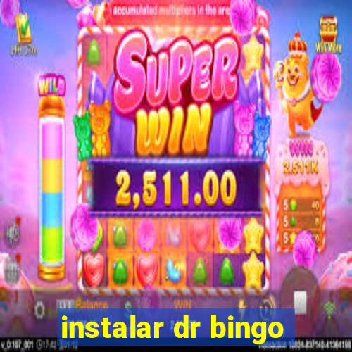 instalar dr bingo