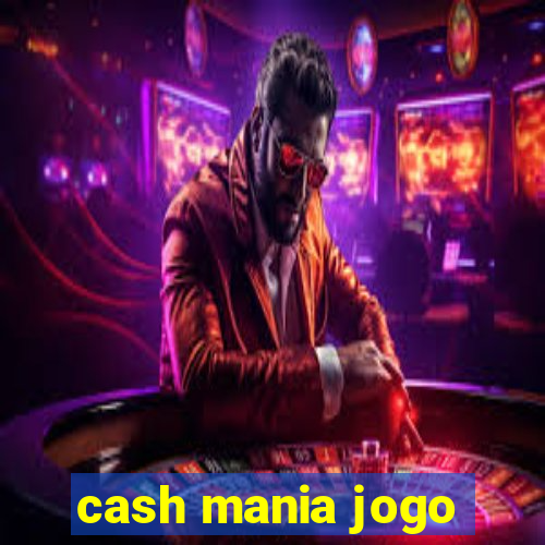 cash mania jogo