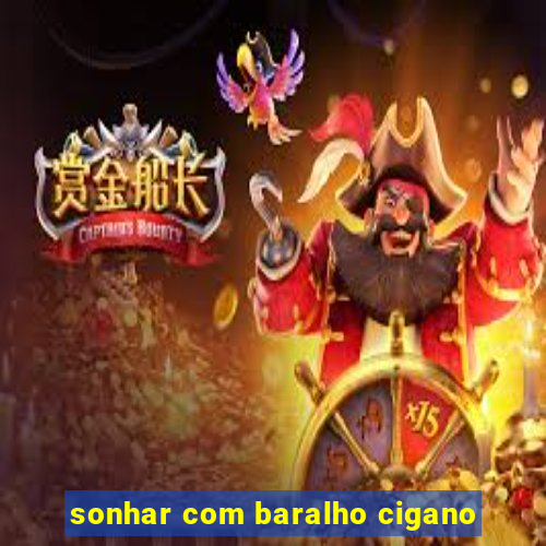 sonhar com baralho cigano