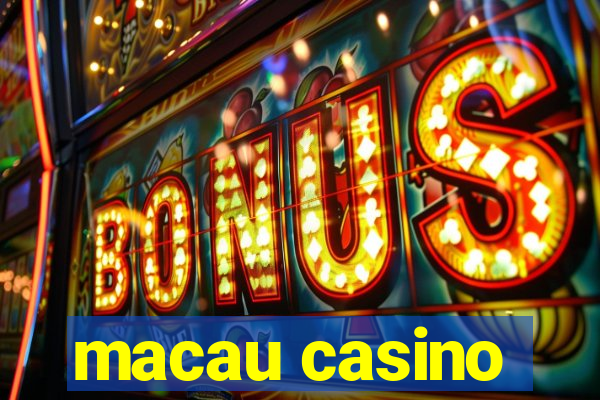 macau casino