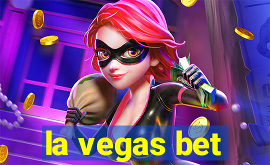 la vegas bet