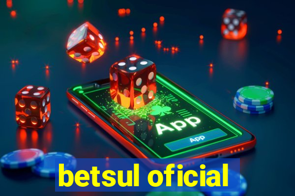 betsul oficial