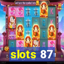 slots 87