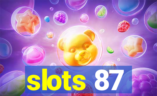 slots 87