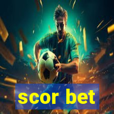 scor bet