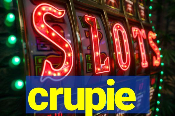 crupie