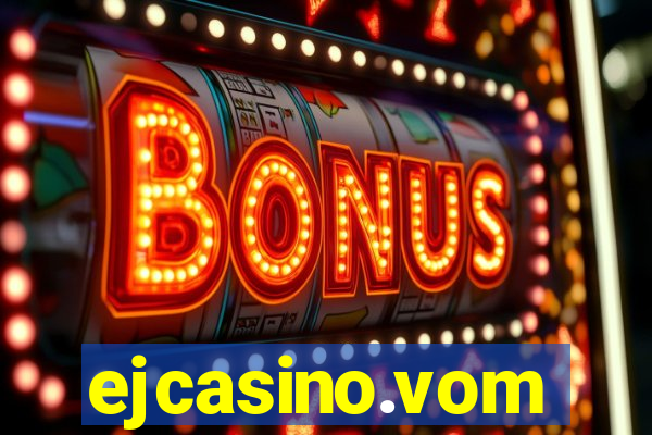 ejcasino.vom