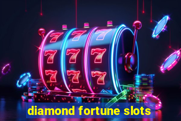 diamond fortune slots