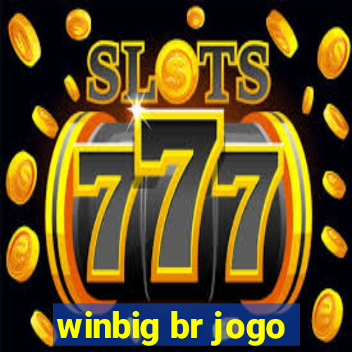 winbig br jogo