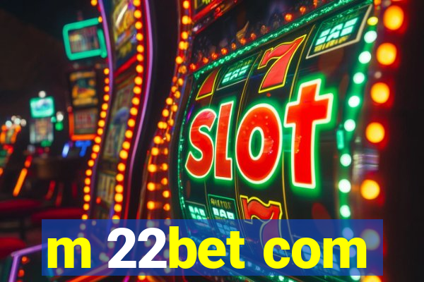 m 22bet com