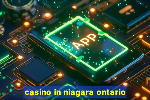 casino in niagara ontario