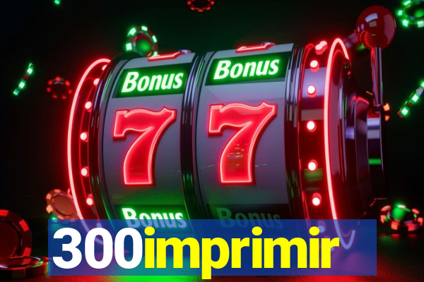 300imprimir