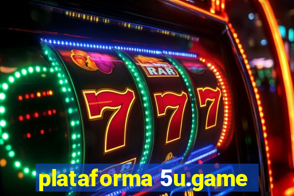 plataforma 5u.game