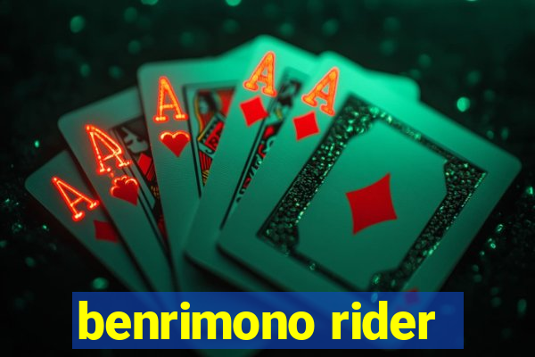 benrimono rider