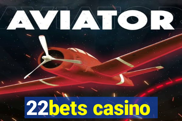 22bets casino