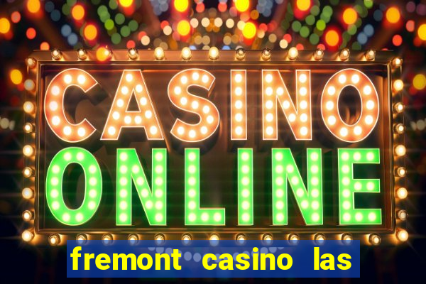 fremont casino las vegas nevada