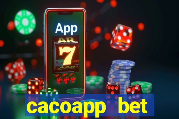 cacoapp bet cacoapp2 bet