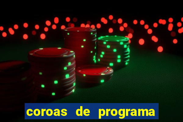 coroas de programa de porto alegre