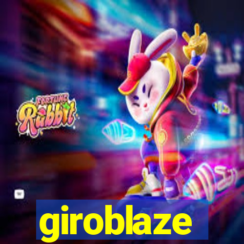 giroblaze