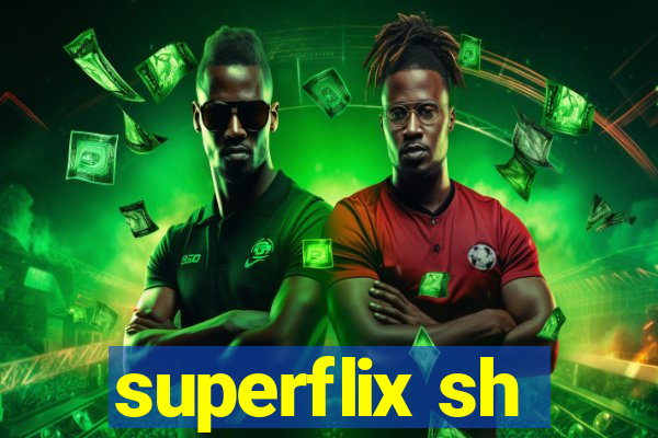 superflix sh