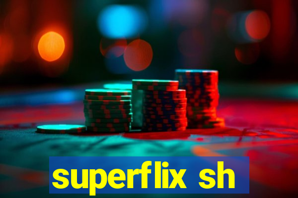 superflix sh