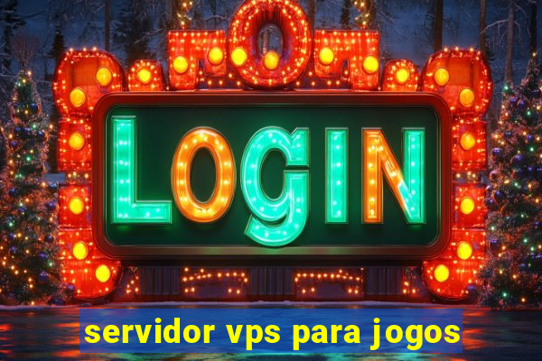 servidor vps para jogos