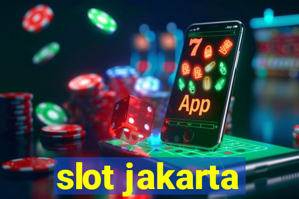 slot jakarta