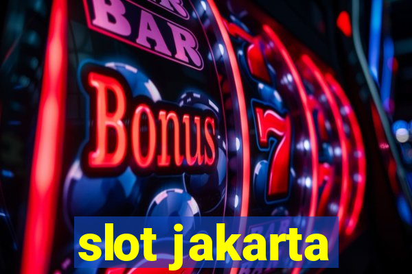 slot jakarta