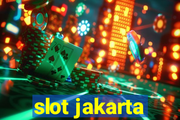 slot jakarta