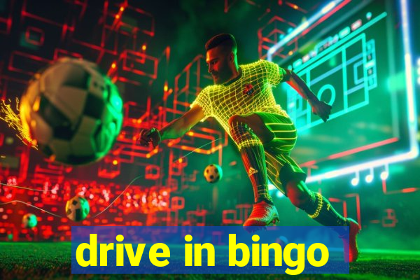 drive in bingo