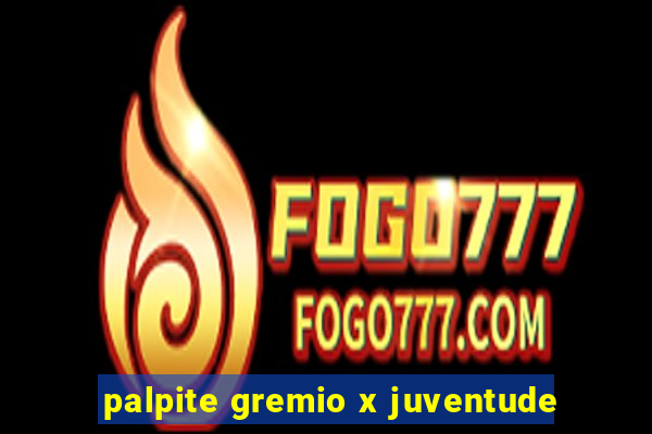 palpite gremio x juventude