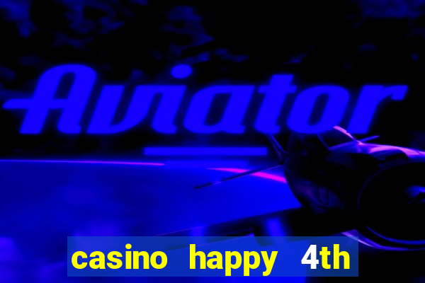 casino happy 4th of july