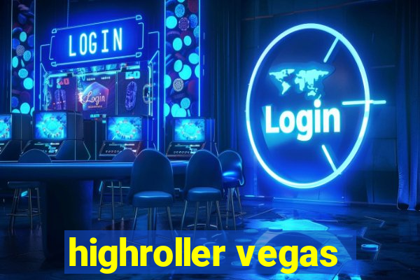 highroller vegas