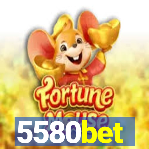 5580bet