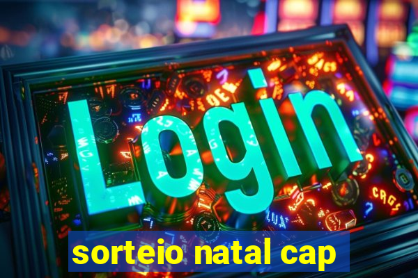 sorteio natal cap