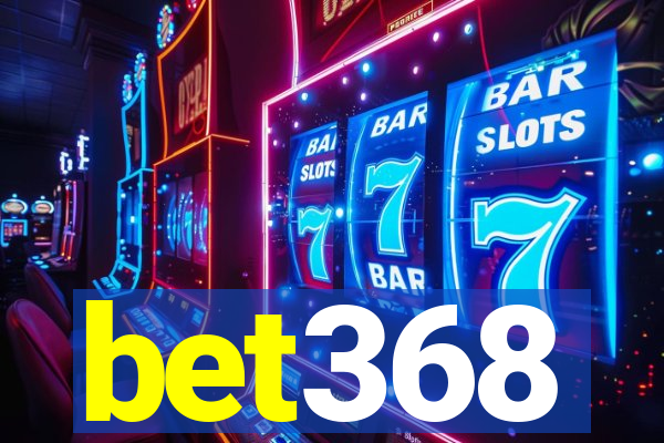 bet368