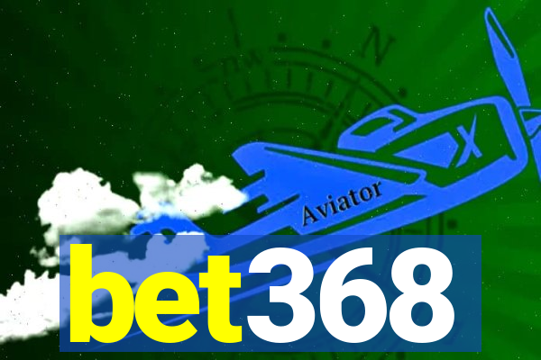 bet368