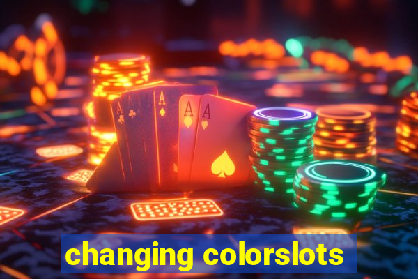 changing colorslots