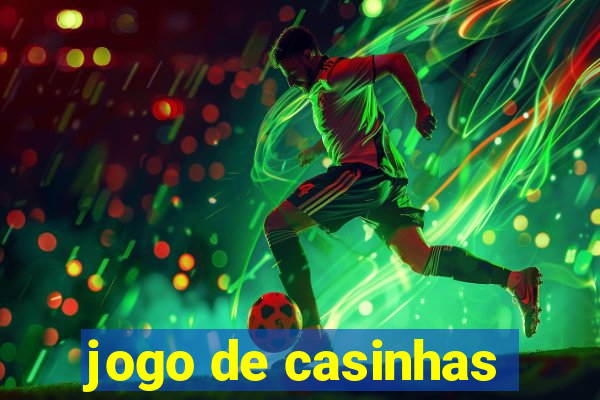 jogo de casinhas