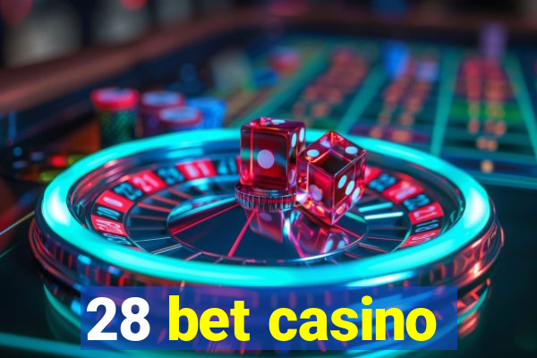 28 bet casino