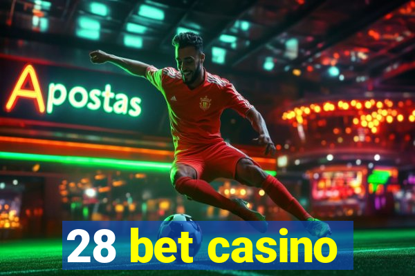 28 bet casino