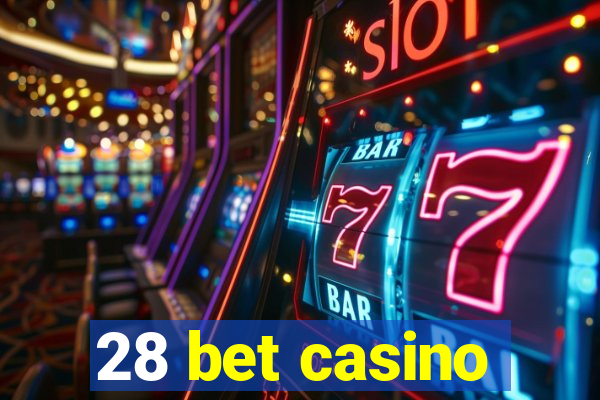 28 bet casino