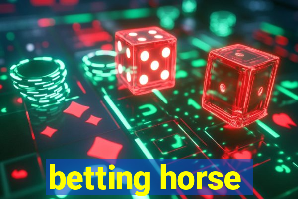 betting horse