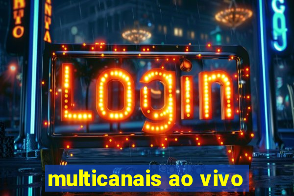 multicanais ao vivo