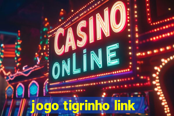 jogo tigrinho link