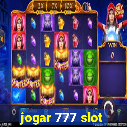 jogar 777 slot