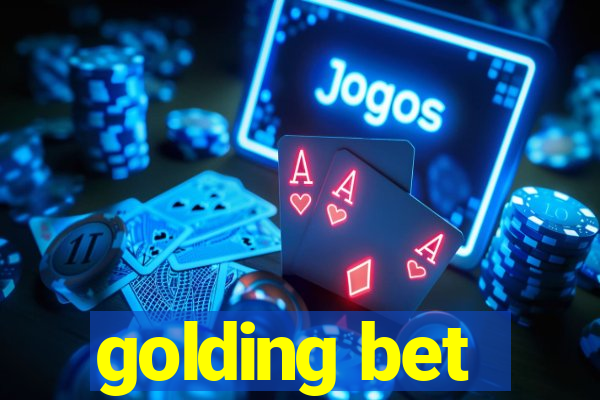 golding bet