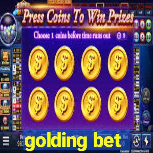 golding bet